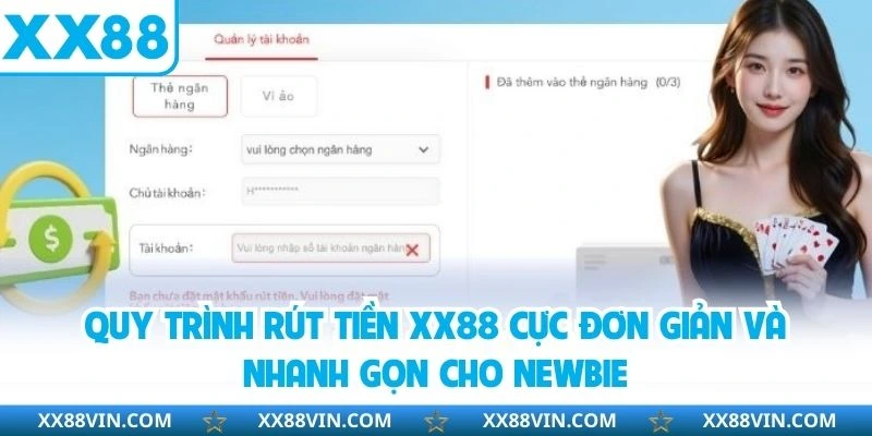 Rút Tiền XX88 Cực Nhanh Trong Vòng 3 Phút Cho Người Mới 2 Quy trình rút tiền XX88 cực đơn giản và nhanh gọn cho newbie