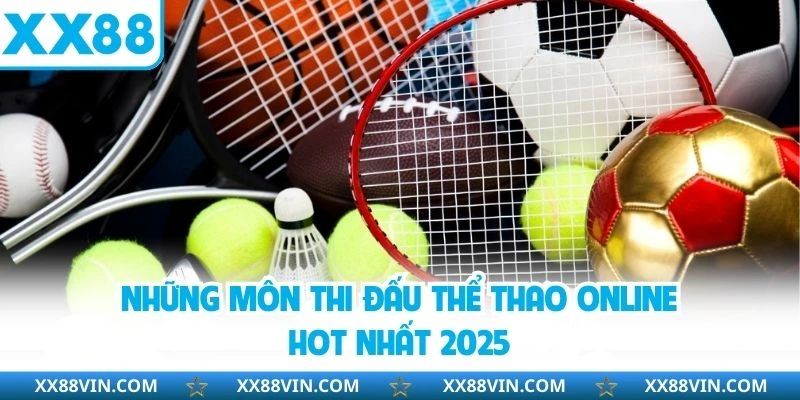 Thể Thao Online - Khám Phá Các Bộ Môn Hot Tại Nền Tảng XX88 3 Những môn thi đấu thể thao online hot nhất 2025